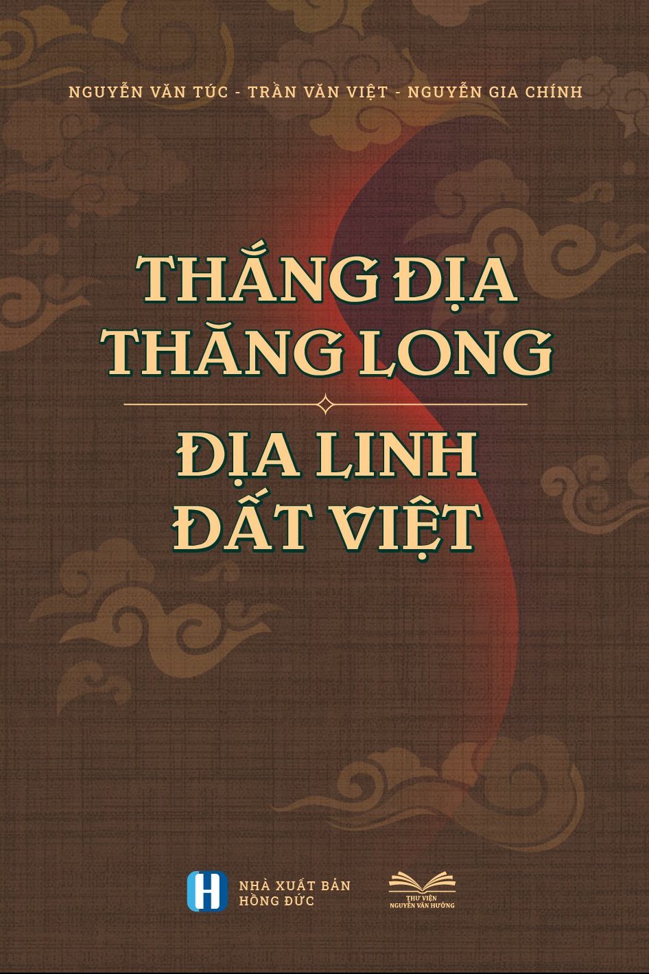 Thắng địa Thăng Long – Địa linh đất Việt